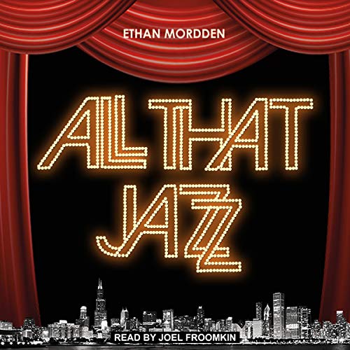 All That Jazz Audiobook by Ethan Mordden